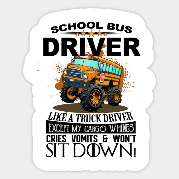 Funny School Bus Driver I'm Like A Truck Driver Sticker by Rumsa